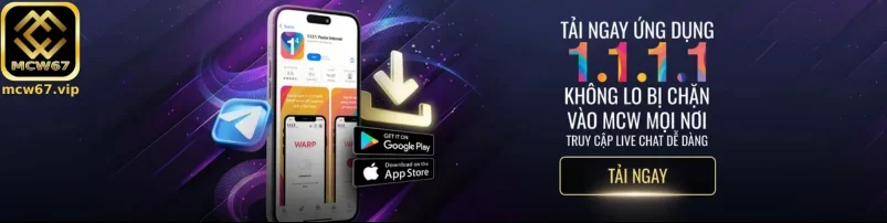 TẢI APP MCW67